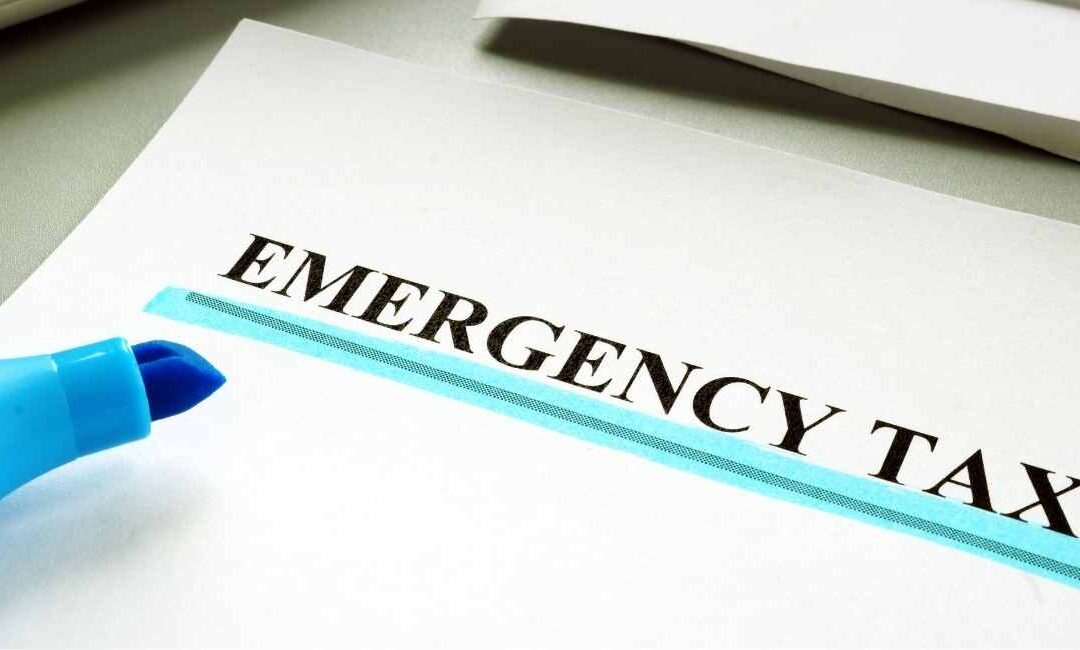 Emergency Tax – How To Get A Refund